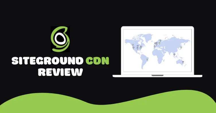 Siteground cdn review